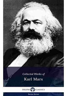 Collected Works of Karl Marx (Illustrated)
