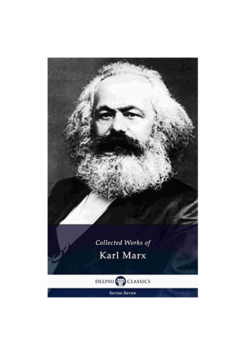 Collected Works of Karl Marx (Illustrated)