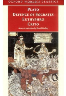 Defence of Socrates, Euthyphro, Crito
