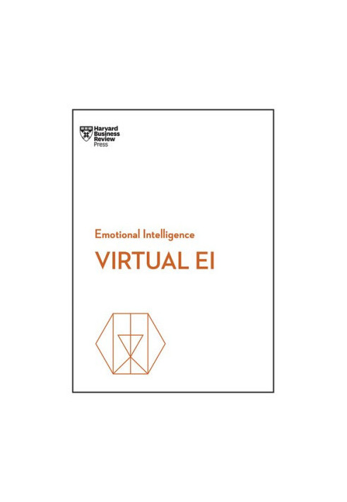 Virtual EI (HBR Emotional Intelligence Series)