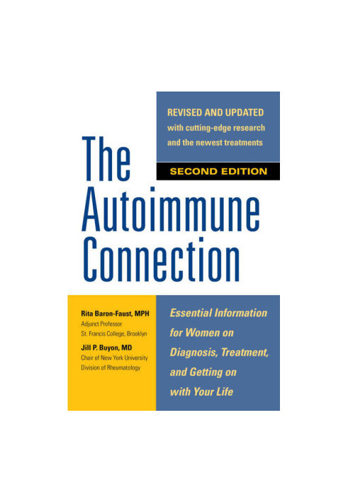 The Autoimmune Connection · Essential Information for Women on Diagnosis, Treatment, and Getting On With Your Life