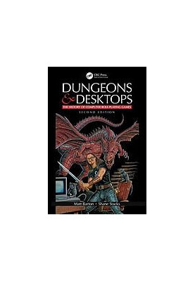 Dungeons and Desktops: The History of Computer Role-Playing Games 2e