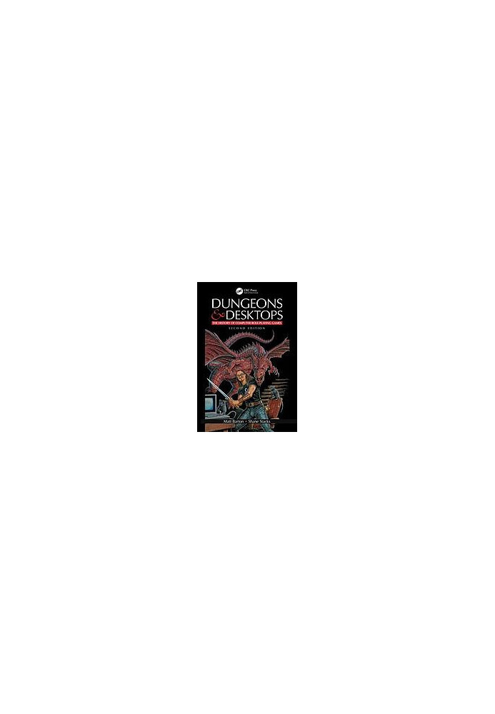 Dungeons and Desktops: The History of Computer Role-Playing Games 2e