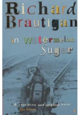 In Watermelon Sugar
