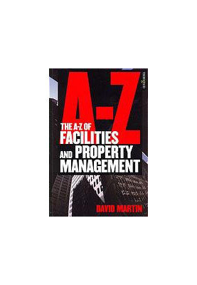 The A-Z of Facilities and Property Management