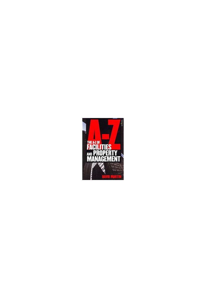 The A-Z of Facilities and Property Management