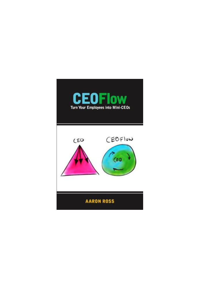 CEOFlow: Turn Your Employees Into Mini-CEOs