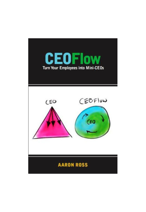 CEOFlow: Turn Your Employees Into Mini-CEOs