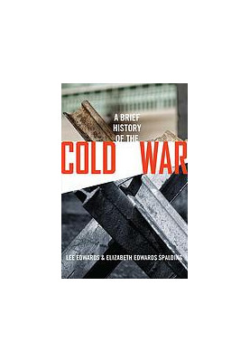A Brief History of the Cold War