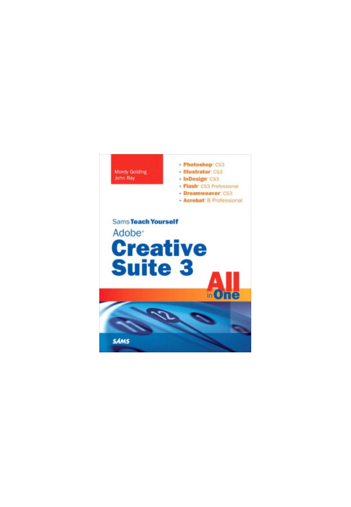 Sams Teach Yourself Adobe Creative Suite 3 All in One