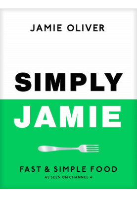 Simply Jamie: Fast & Simple Food