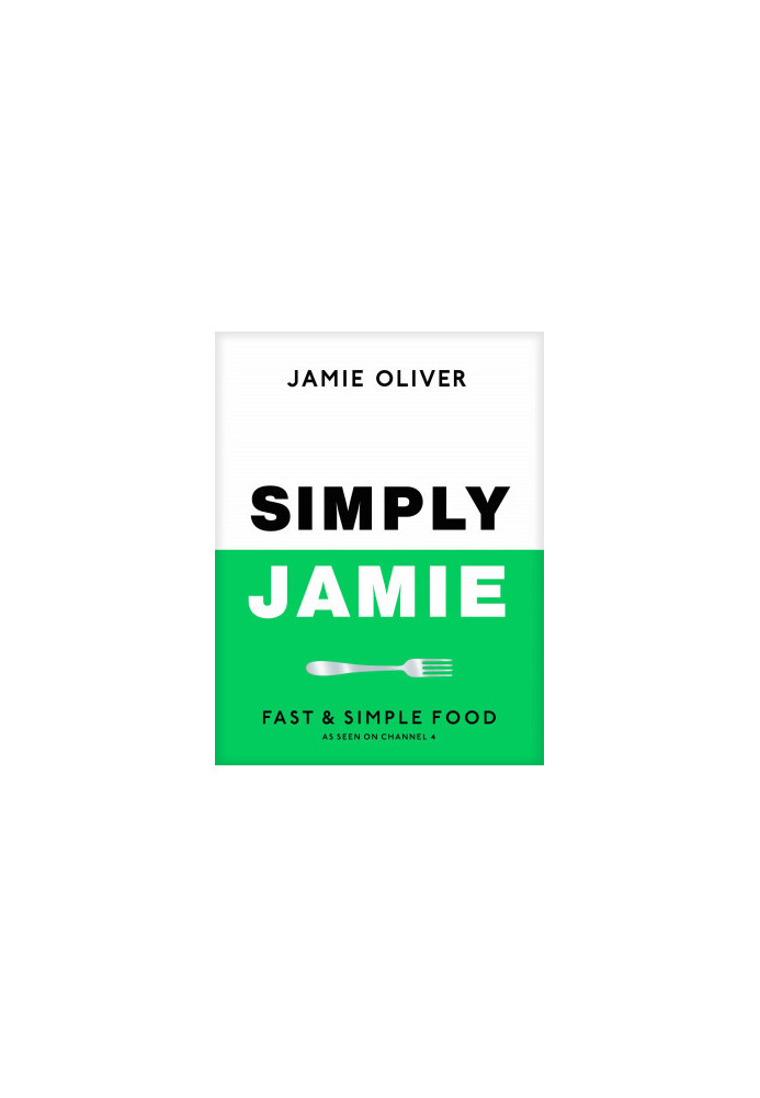 Simply Jamie: Fast & Simple Food