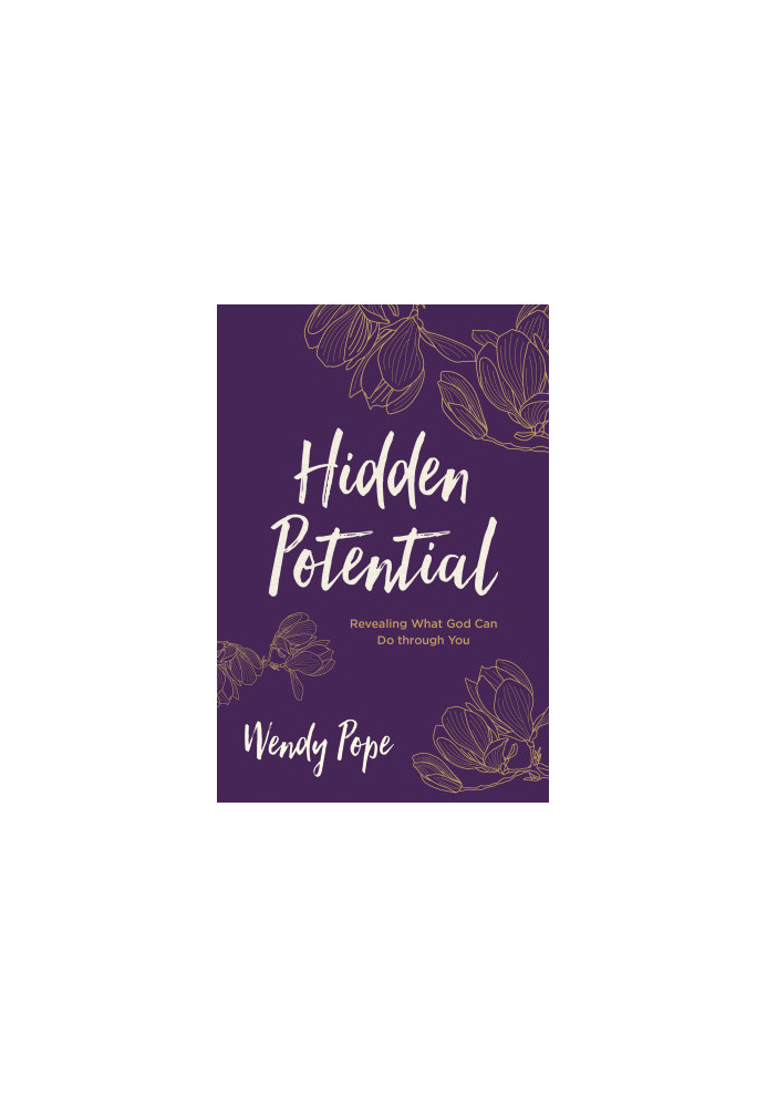 Hidden Potential: Revealing What God Can Do through You