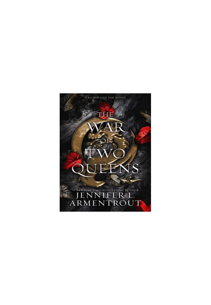 The War of Two Queens (Blood And Ash Series Book 4)