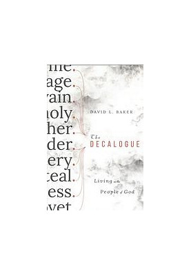 The Decalogue : living as the people of God