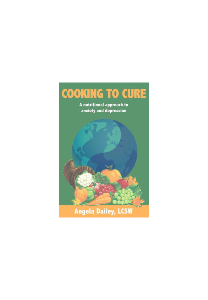 Cooking to Cure: A nutritional approach to anxiety and depression