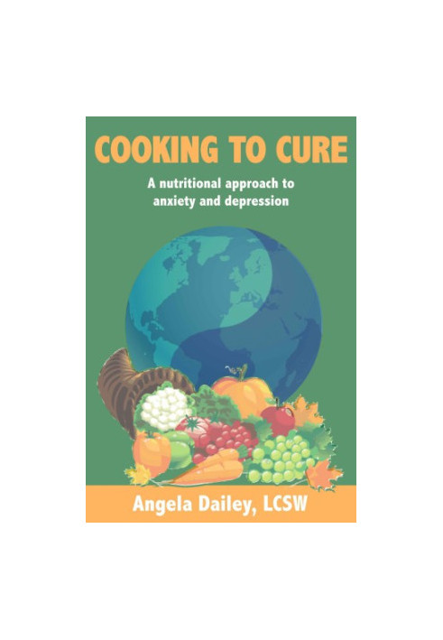 Cooking to Cure: A nutritional approach to anxiety and depression