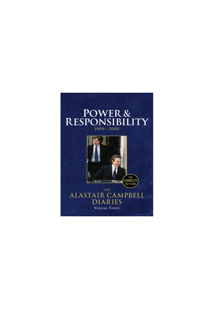 Diaries. Volume 3, Power and responsibility
