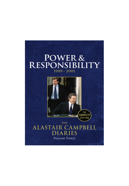 Diaries. Volume 3, Power and responsibility