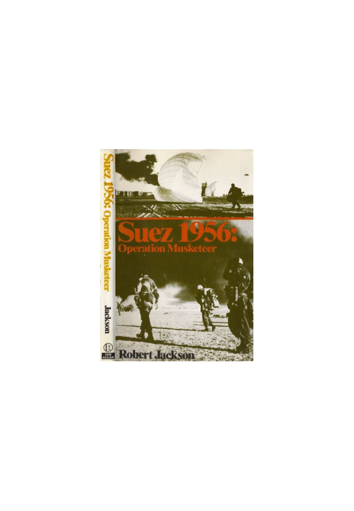 Suez, 1956 - Operation Musketeer