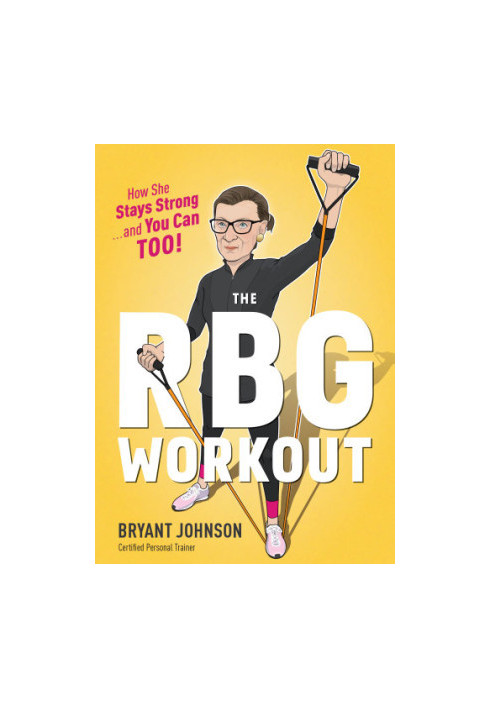 Rbg Workout: How She Stays Strong... and You Can Too!