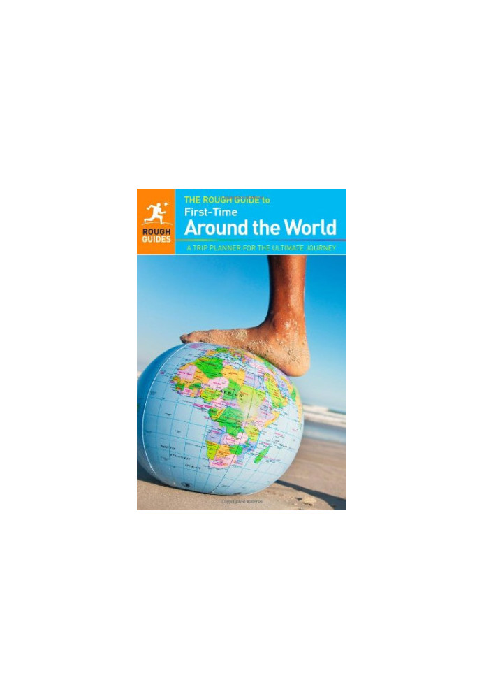 The Rough Guide to First-Time Around The World