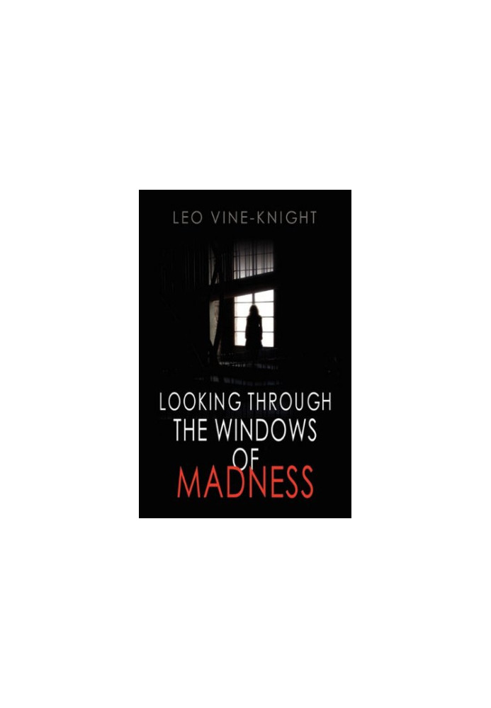 Looking Through the Windows of Madness.