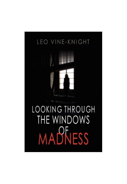 Looking Through the Windows of Madness.