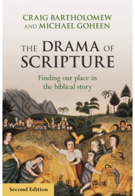 The Drama of Scripture · Finding Our Place in the Biblical Story