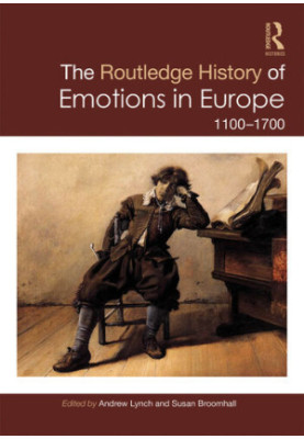 The Routledge History of Emotions in Europe