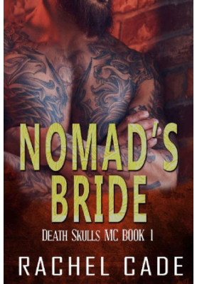 Nomad's Bride (Death Skulls MC Book 1)