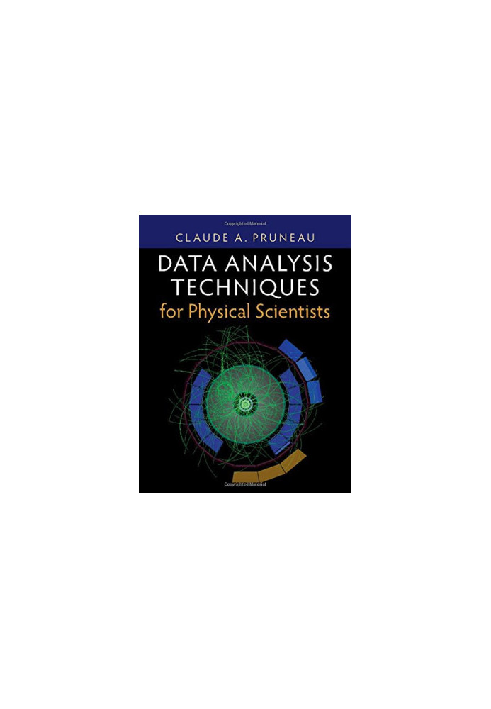 Data Analysis Techniques for Physical Scientists