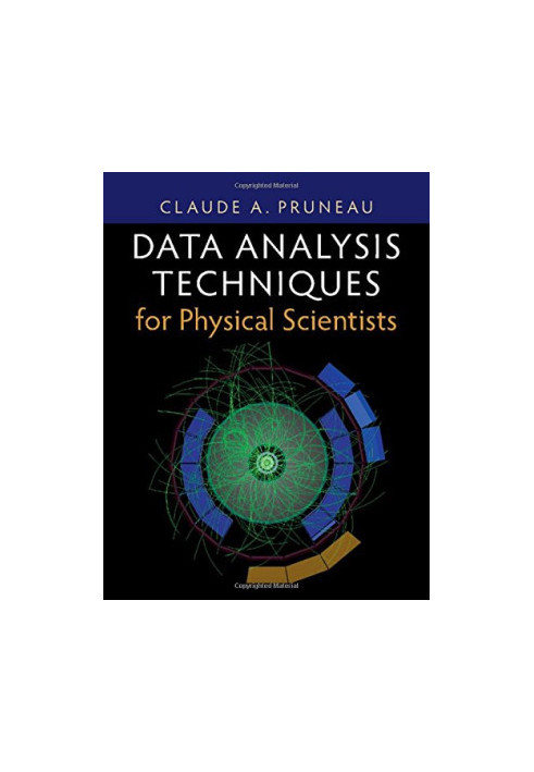 Data Analysis Techniques for Physical Scientists