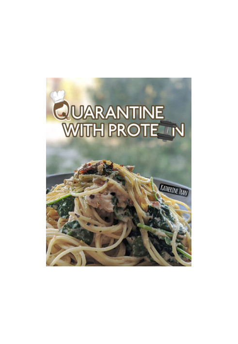 Quarantine with Protein: Protein-packed recipes less than 6 feet away