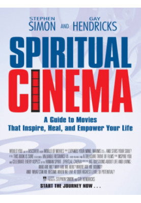 Spiritual Cinema: A Guide to Movies That Inspire, Heal, and Empower Your Life
