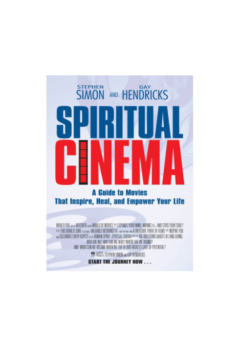 Spiritual Cinema: A Guide to Movies That Inspire, Heal, and Empower Your Life