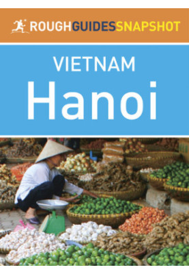 Rough Guides Snapshot Vietnam : Hanoi 2015