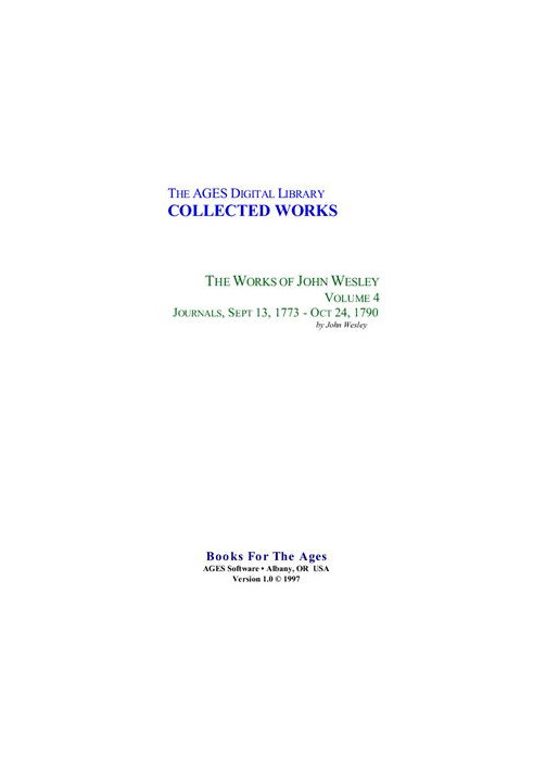 The Complete Works of John Wesley. Volume 04. Journals, Sept 13, 1773 - Oct 24, 1790