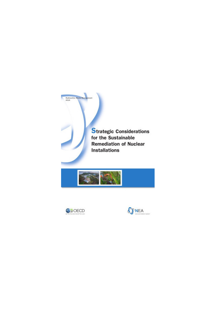 Strategic Considerations for the Sustainable Remediation of Nuclear Installations