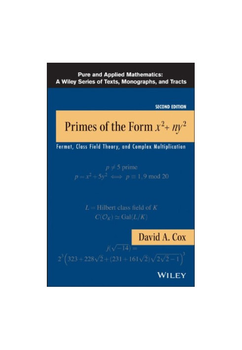 Primes of the Form x2+ny2: Fermat, Class Field Theory, and Complex Multiplication