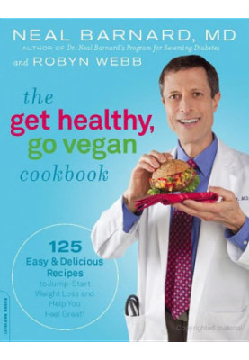 The Get Healthy, Go Vegan Cookbook