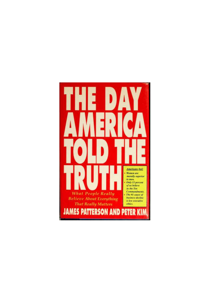 The Day America told the Truth: what people really believe about everything that matters
