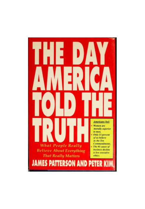 The Day America told the Truth: what people really believe about everything that matters