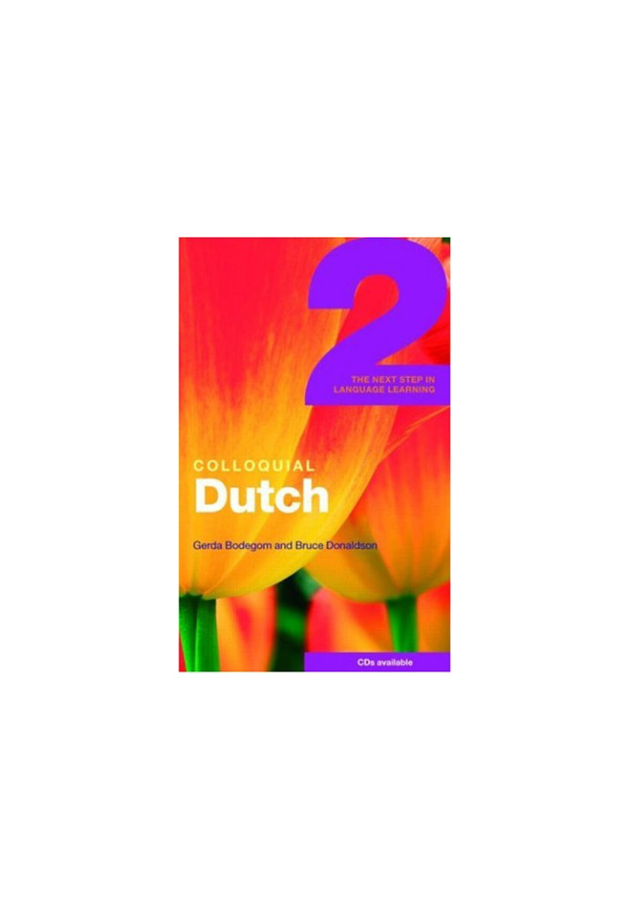 Colloquial Dutch 2 - The Next Step in Language Learning
