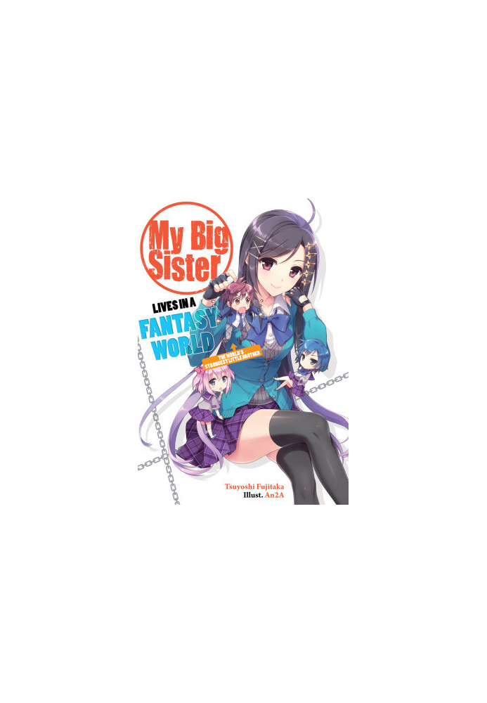 My Big Sister Lives in a Fantasy World: The World's Strongest Little Brother?!