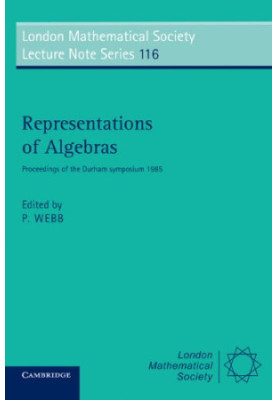 Representations of Algebras - Proceedings of the Durham Symposium 1985