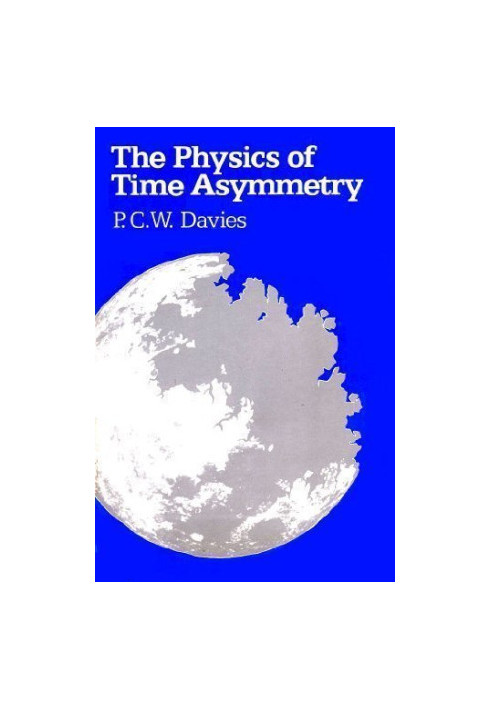 The Physics of Time Asymmetry