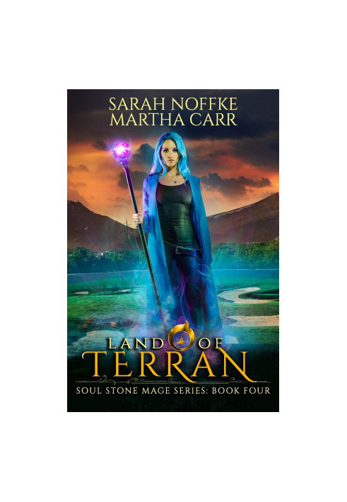 Land Of Terran: The Revelations of Oriceran - Soul Stone Mage, Book 4