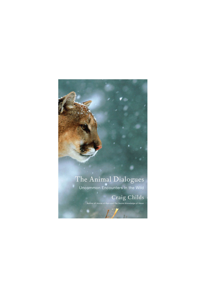 The Animal Dialogues · Uncommon Encounters in the Wild