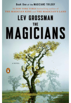 The Magicians: A Novel